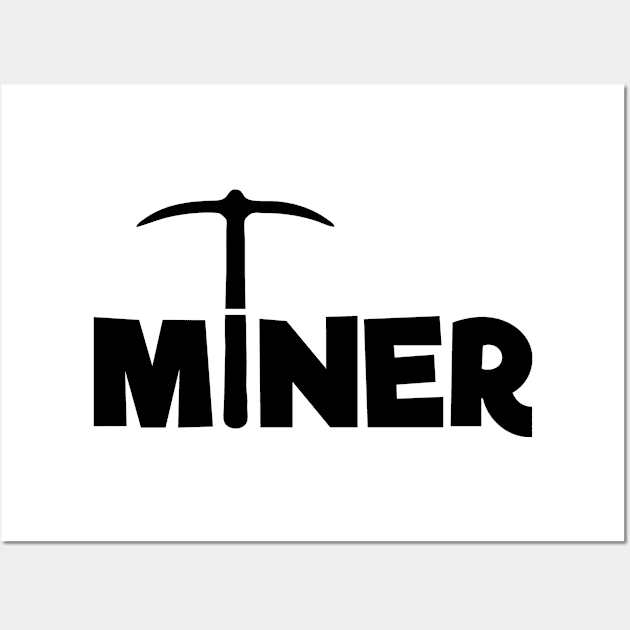 Miner (Pickaxe) Wall Art by AustralianMate